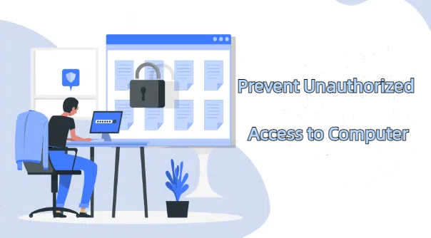 secure computer from unautorized access