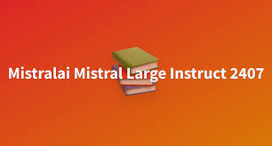 mistral large instruct 2407
