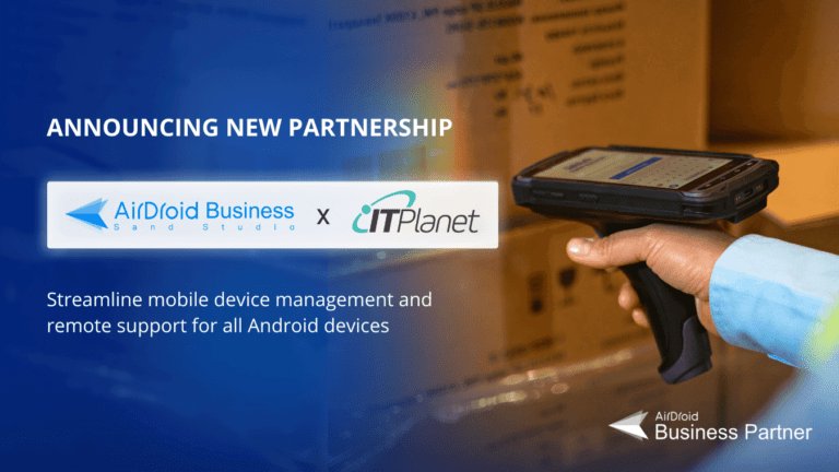 AirDroid Business and IT Planet Group reseller partnership