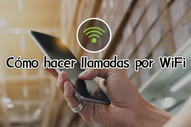 cómo hacer llamadas por wifi