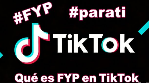 Qué es FYP en TikTok
