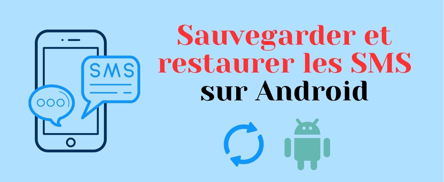 Sauvegarder SMS Android