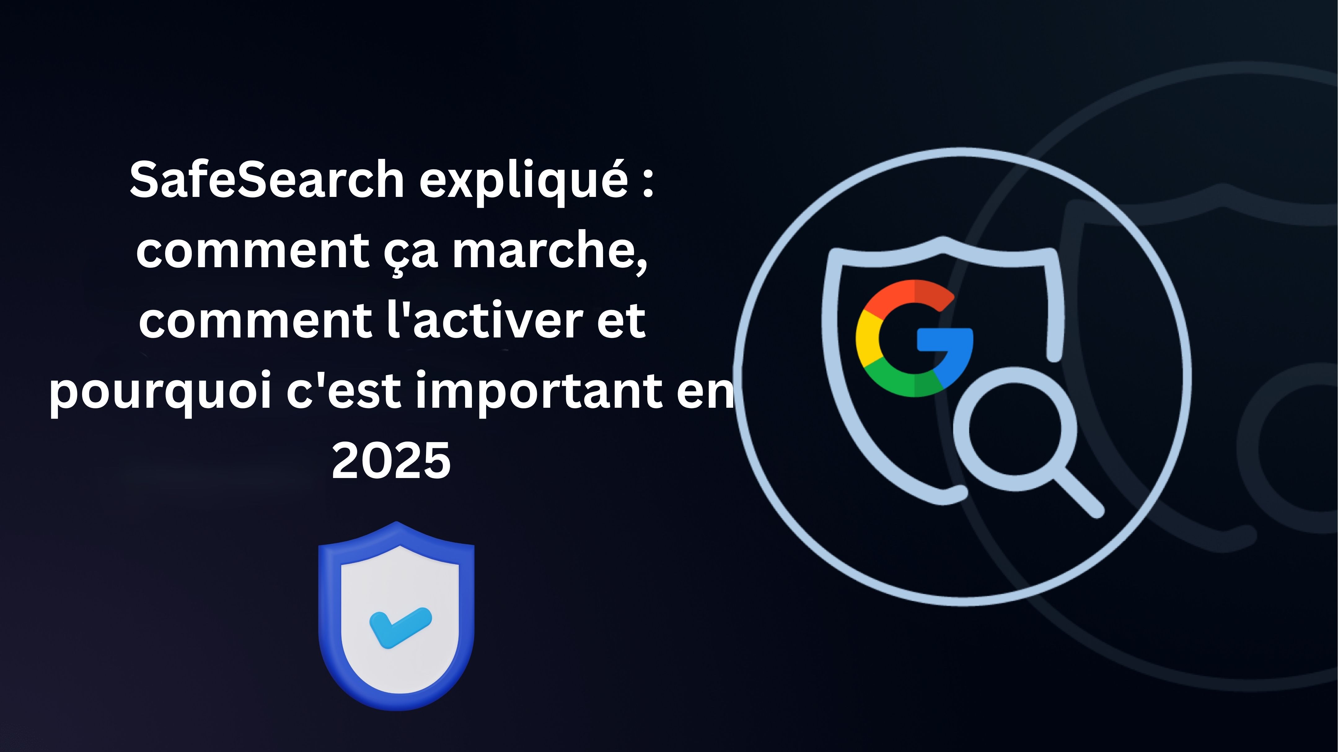 activar et désactiver safesearch