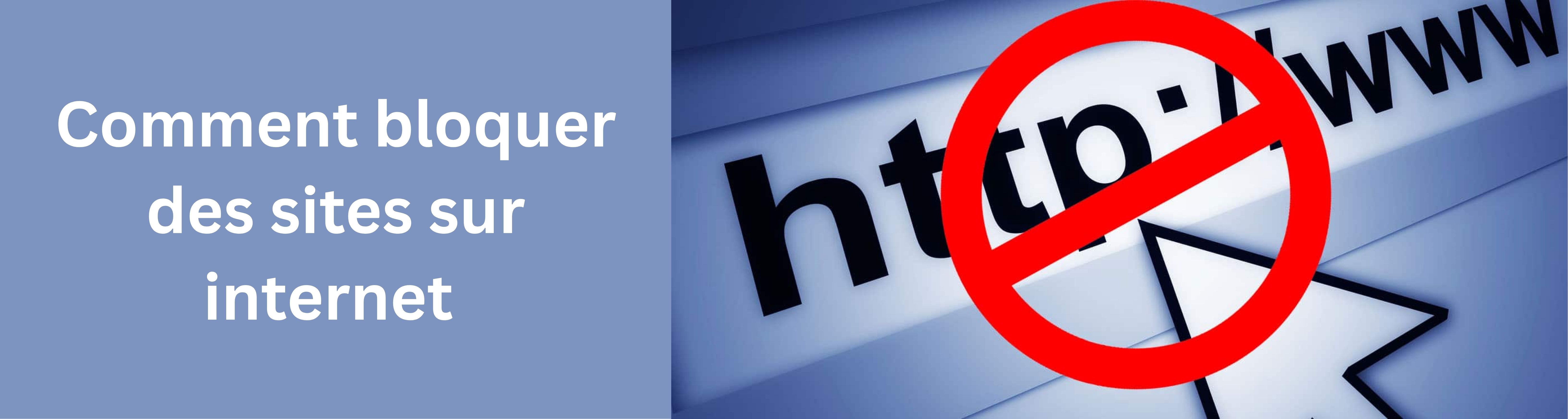 Bloquer des sites sur internet