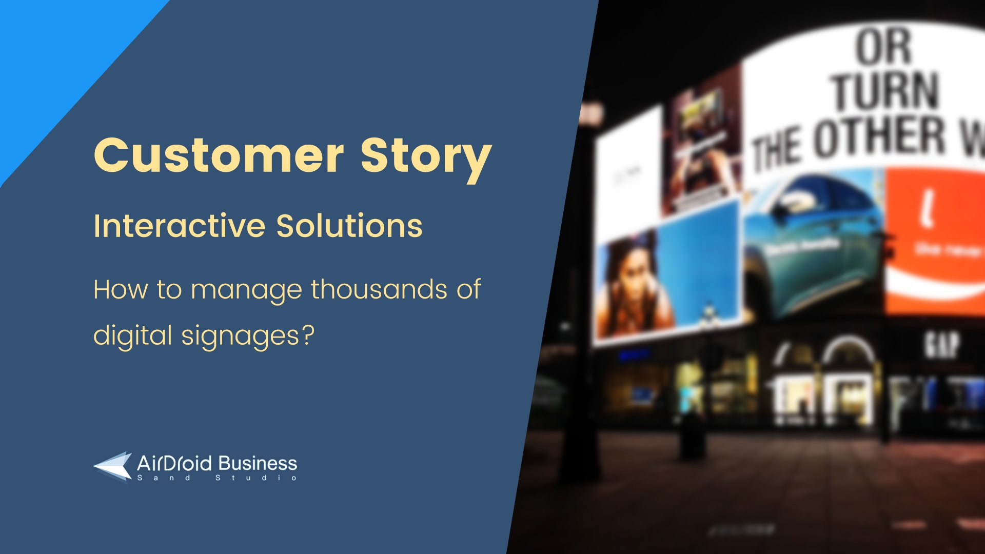 How Interactive Solutions manage thousands of digital signages