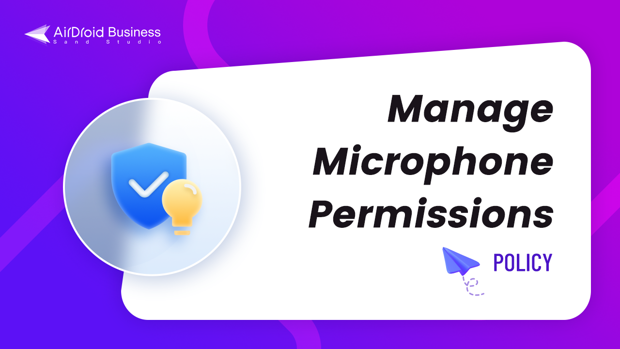 How do I manage Microphone Permissions in AirDroid Business