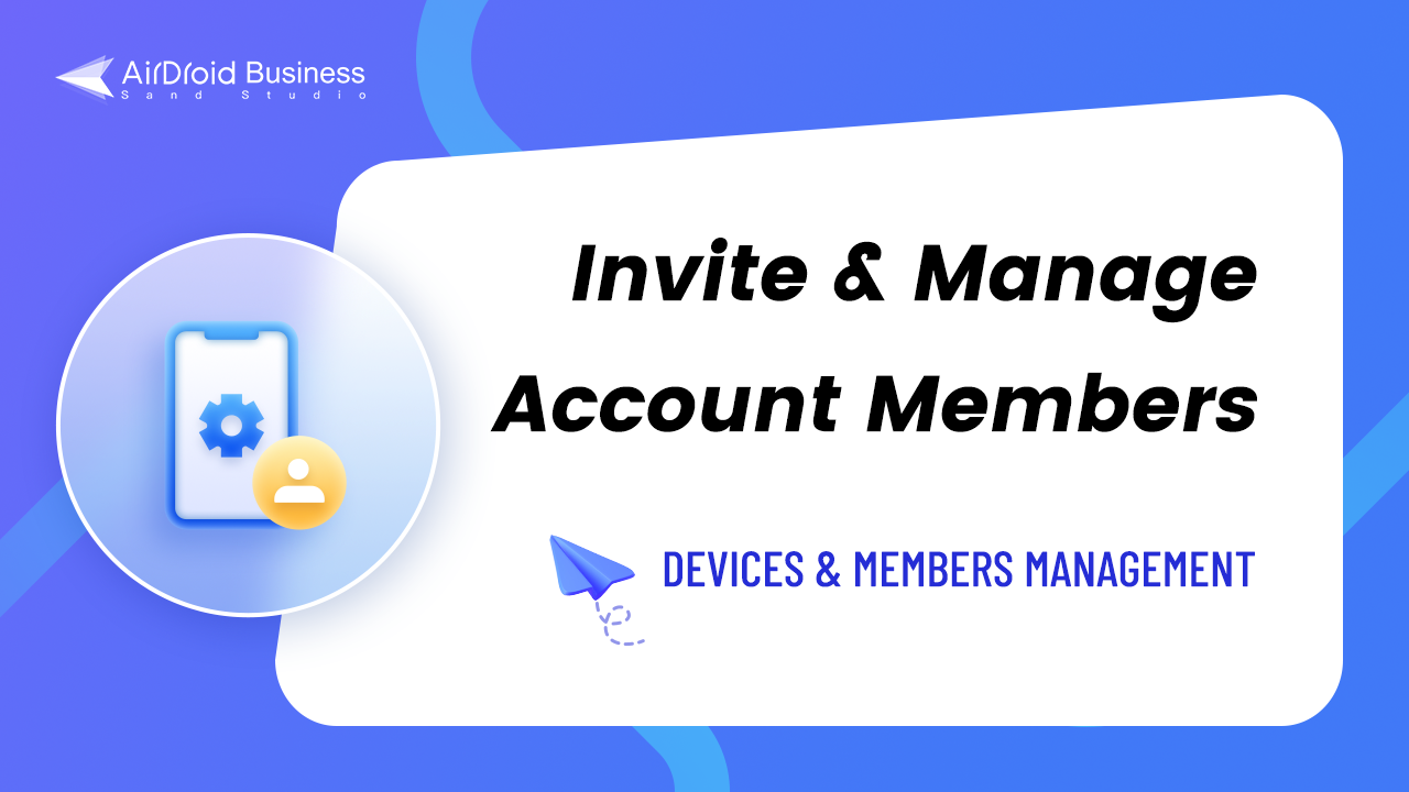 How to Invite and Manage Account Members