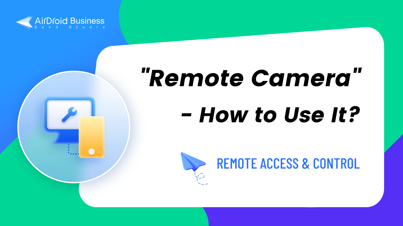 How to Use the Remote Camera Feature 
