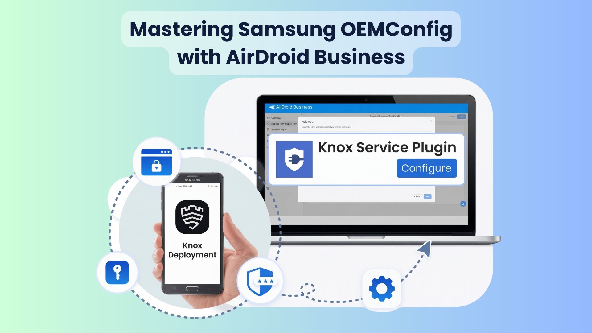 Mastering-Samsung-OEMConfig-with-AirDroid-Business