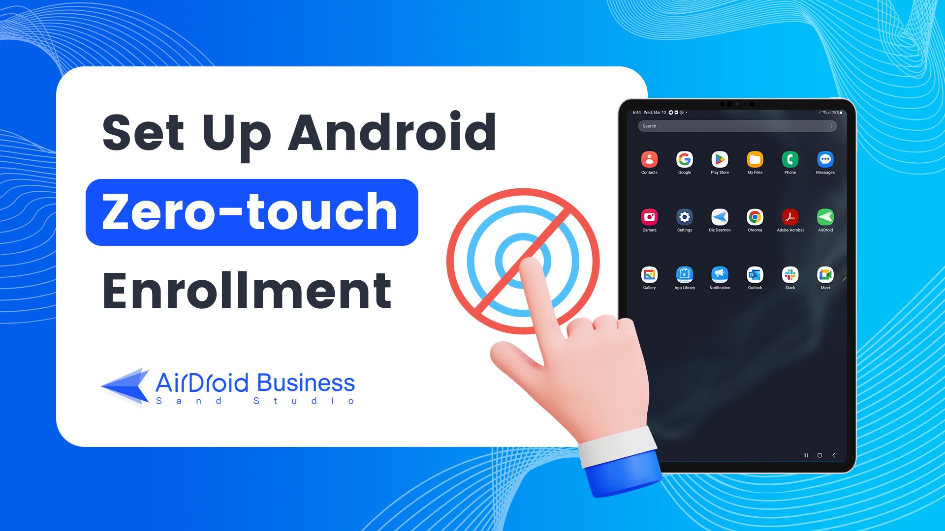 Set up Android Zero touch Enrollment
