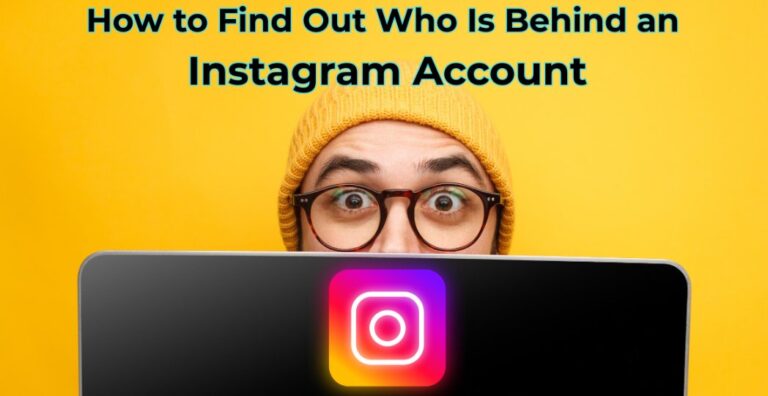 how to find out who is behind an instagram account