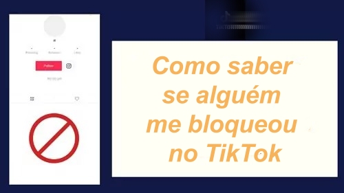 como saber se alguem me bloqueou no tiktok