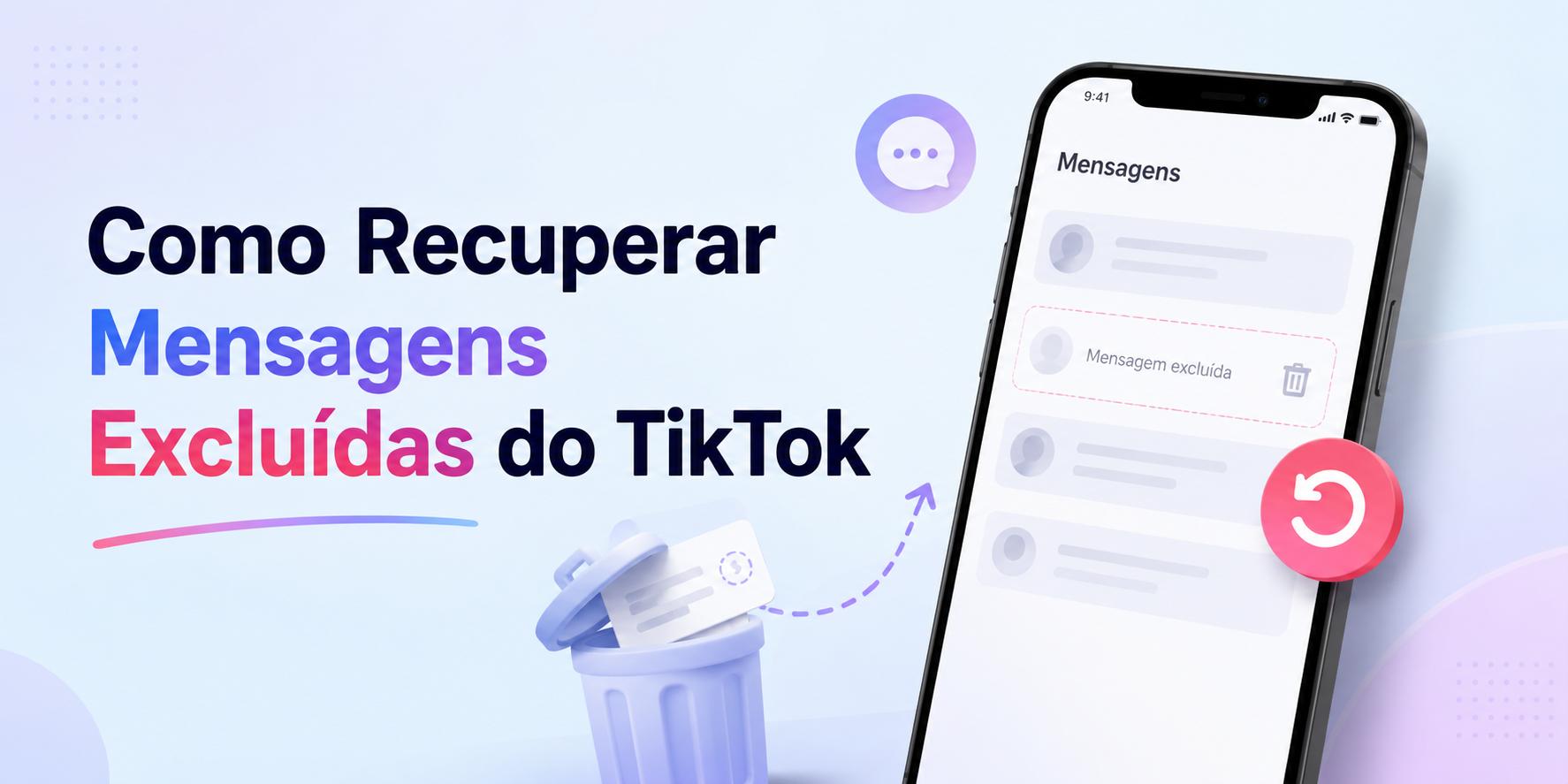 Recuperar mensagens excluídas do TikTok